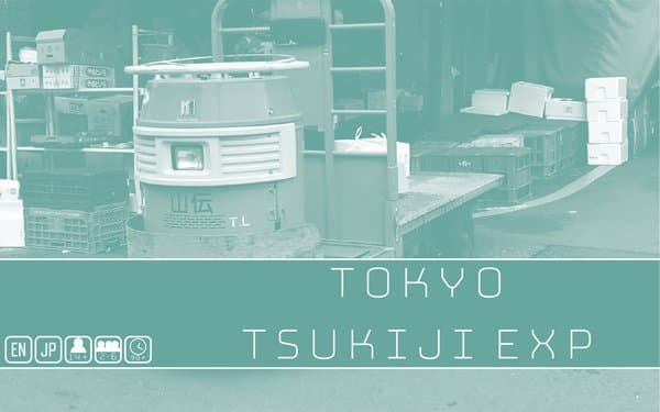 TOKYO TSUKIJI: EXPANSION