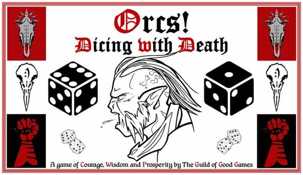 Orcs! Dicing with Death