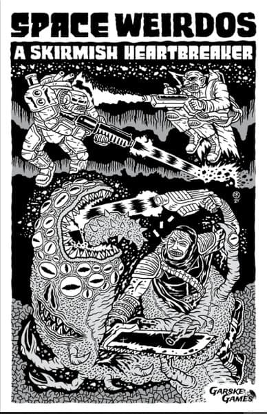 Space Weirdos: A Skirmish Heartbreaker