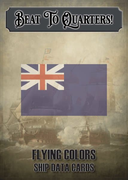Flying Colors: Beat to Quarters!