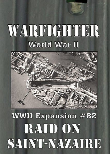 Warfighter: WWII Expansion #82 – Raid on Saint-Nazaire