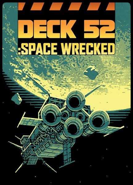 DECK 52: Space Wrecked