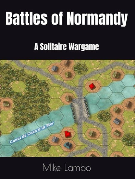 Battles of Normandy: A Solitaire Wargame