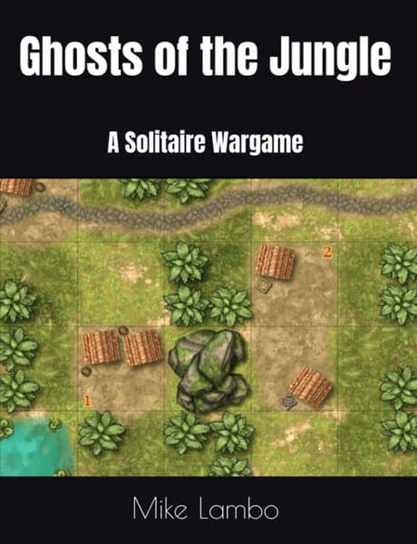 Ghosts of the Jungle: A Solitaire Wargame