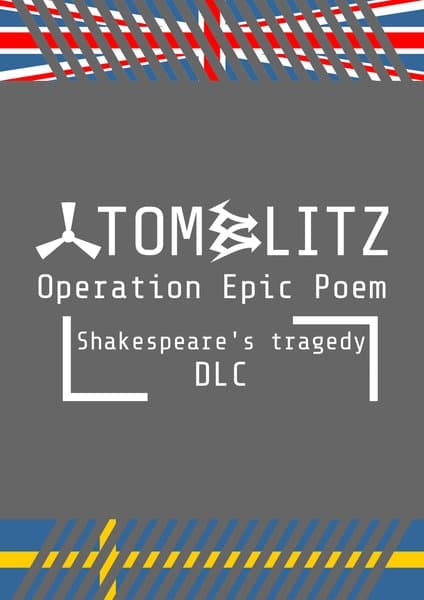 AtomBlitz: Operation Epic Poem – Shakespeare's Tragedy