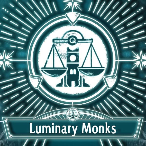 S.H.E.O.L.: Luminary Monks