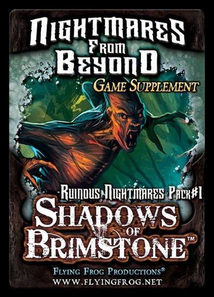 Shadows of Brimstone: Ruinous Nightmares Pack #1 – Nightmares From Beyond Game Supplement