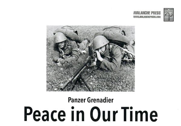 Panzer Grenadier: Peace in Our Time