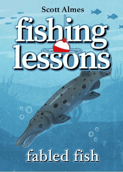 Fishing Lessons: Fabled Fish