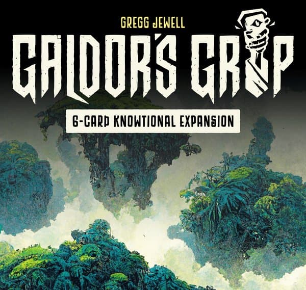 Galdor's Grip: 6-Card Knowtional Expansion