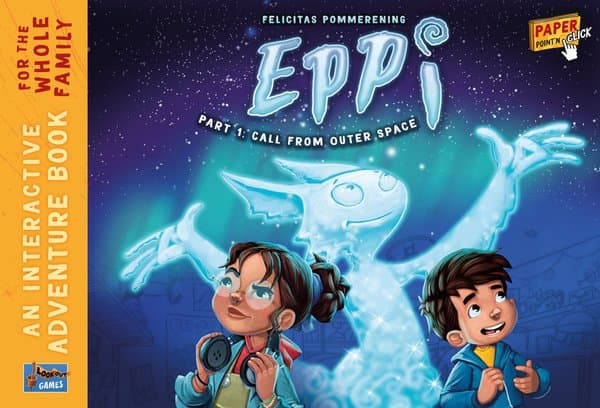 Eppi: Part 1 – Call from Outer Space