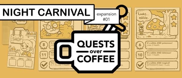 Quests Over Coffee: Expansion #01 – Night Carnival