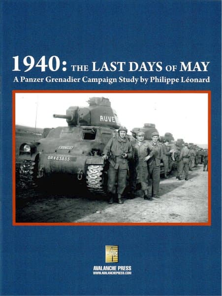 1940: The Last Days of May -- A Panzer Grenadier Campaign Study