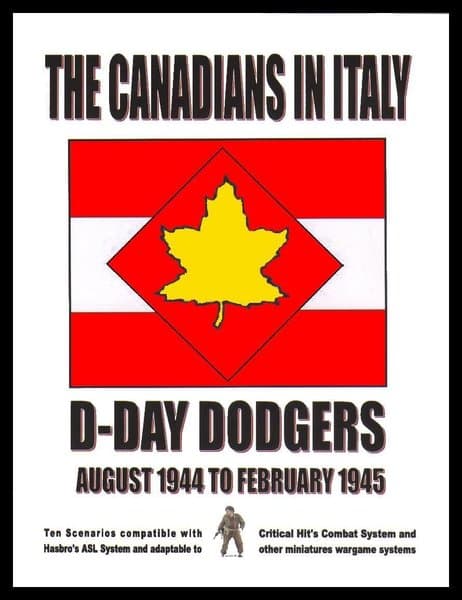 The Canadians in Italy:  D-Day Dodgers, August 1944 to February 1945