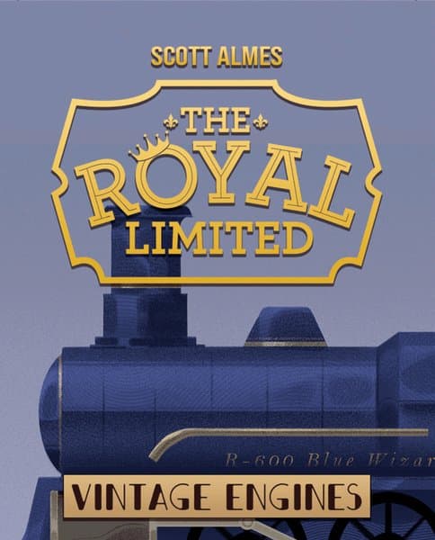 The Royal Limited: Vintage Engines