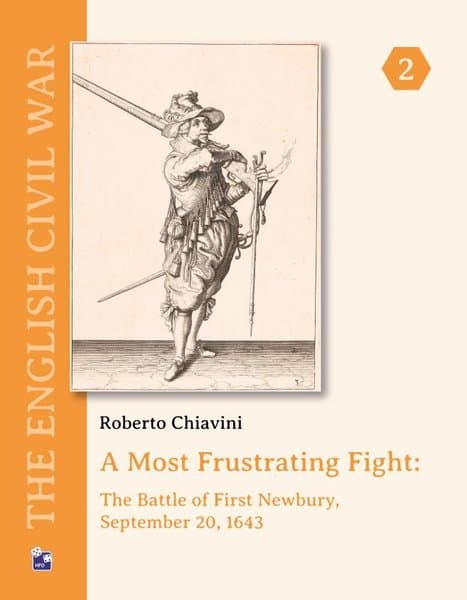 A Most Frustrating Fight: The Battle of First Newbury, September 20, 1643