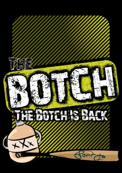 The Botch is Back