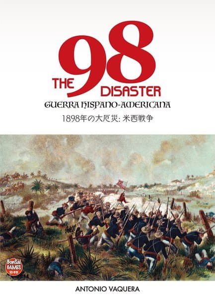 The 98 Disaster: Guerra Hispano Americana