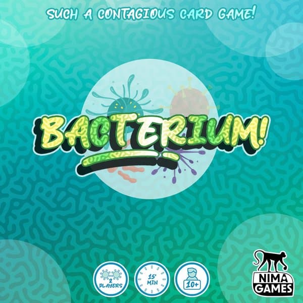 BACTERIUM!