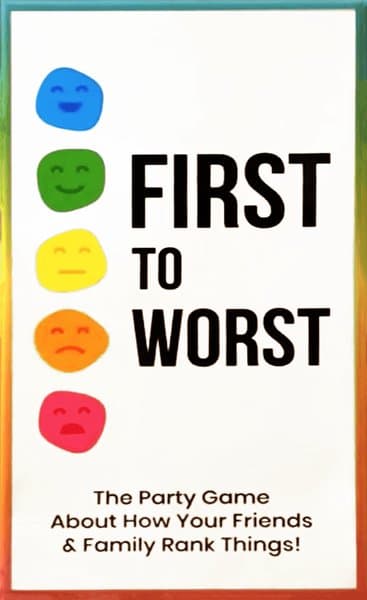 First to Worst: The Party Game About How Your Friends and Family Rank Things