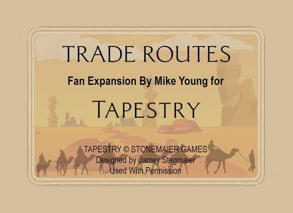 Trade Routes (fan expansion for Tapestry)