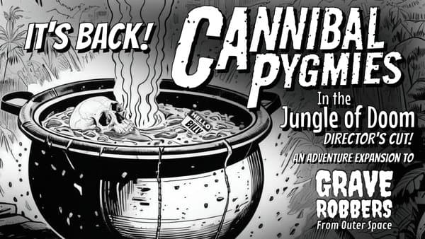 Grave Robbers From Outer Space: Director's Cut! – Cannibal Pygmies in the Jungle of Doom