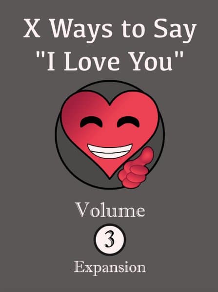 Game of HAM: Expansion – X Ways to Say "I Love You": Volume 3