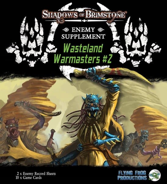 Shadows of Brimstone: Wasteland Warmasters Enemy Supplement #2