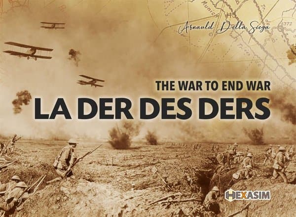 La Der des Ders: The War to End War