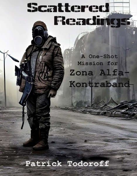 Scattered Readings: A One-Shot Mission for Zona Alfa-Kontraband