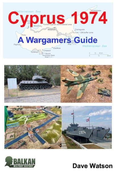 Cyprus 1974: A Wargamers Guide