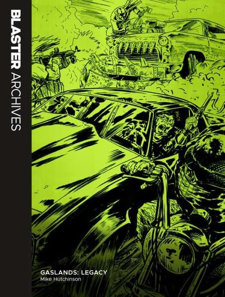 Blaster Archives: Gaslands Legacy