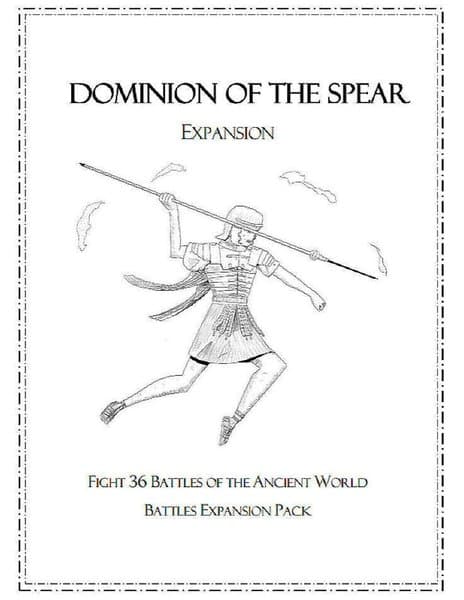 Dominion of the Spear: Expansion – Fight 36 Battles of the Ancient World