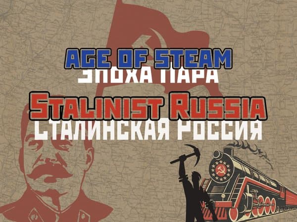 Age of Steam Expansion: Stalinist Russia