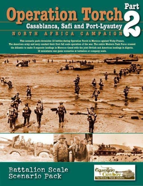 Operation Torch: Part 2 – Casablanca, Safi and Port-Lyautey: North Africa Campaign