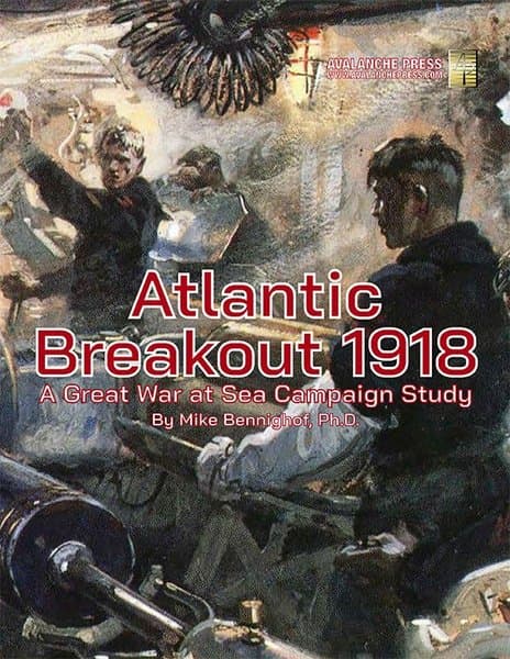 Great War at Sea: Atlantic Breakout 1918