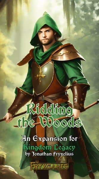 Kingdom Legacy: Ridding the Woods