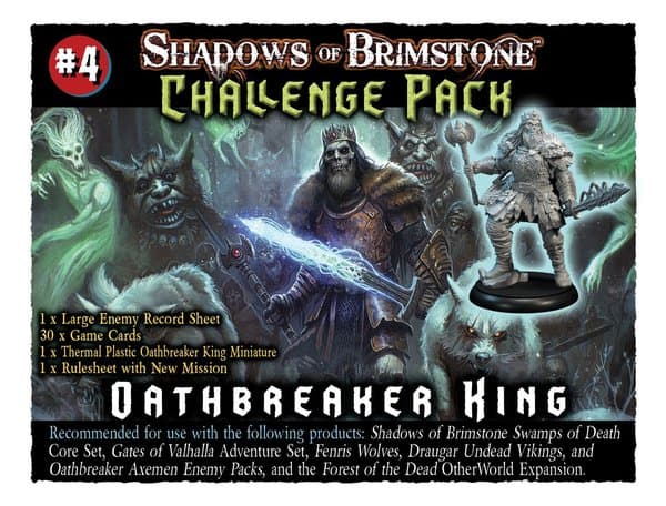 Shadows of Brimstone: Challenge Pack #4 – The Oathbreaker King