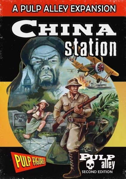 A Pulp Alley Expansion: China Station