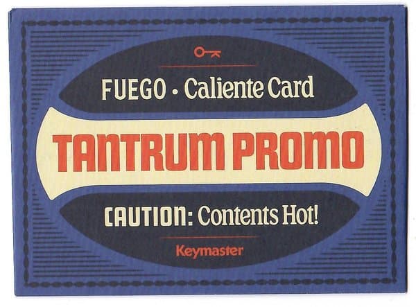 Fuego: Caliente Card Tantrum Promo