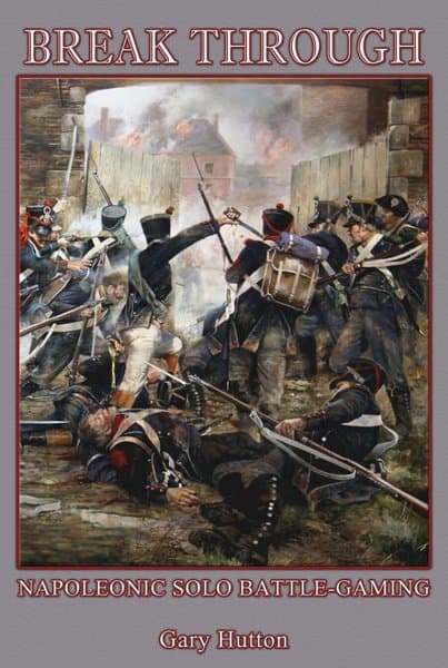 Break Through: Napoleonic Solo Battle-gaming