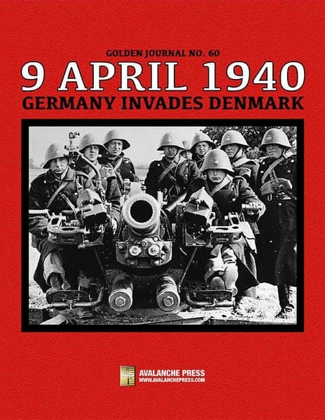 Golden Journal Number 60: 9 April 1940 – Germany Invades Denmark