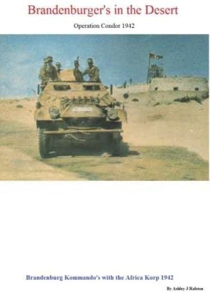 Brandenburger's in the Desert: Operation Condor 1942