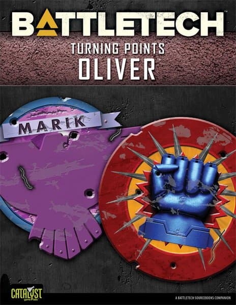 BattleTech: Turning Points – Oliver