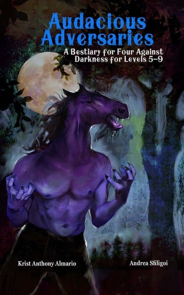 Audacious Adversaries: A Bestiary for Four Against Darkness