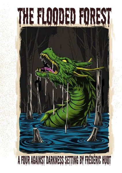 The Flooded Forest: An Adventure for Four Against Darkness