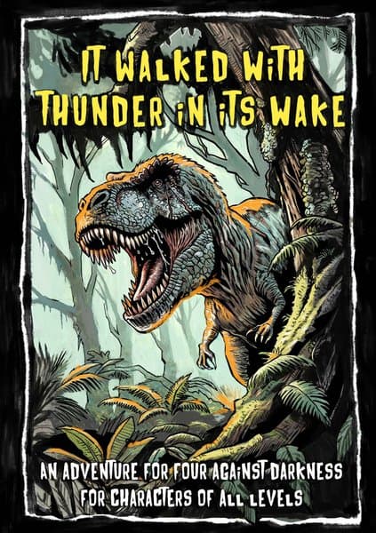 It Walked With Thunder in Its Wake: An Adventure for Four Against Darkness