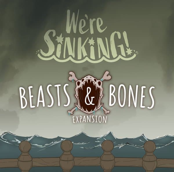 We're Sinking!: Beasts & Bones