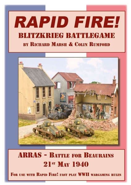 Rapid Fire: Blitzkrieg Battlegame – Arras: The Battle for Beurains, 21st May 1940