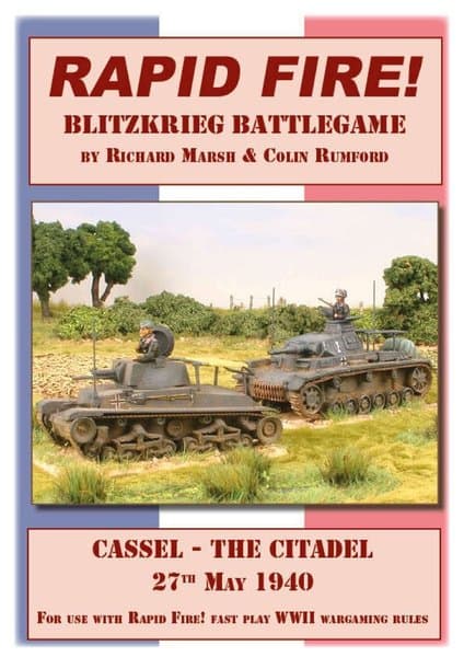 Rapid Fire: Blitzkrieg Battlegame – Cassel: The Citadel, 27th May 1940